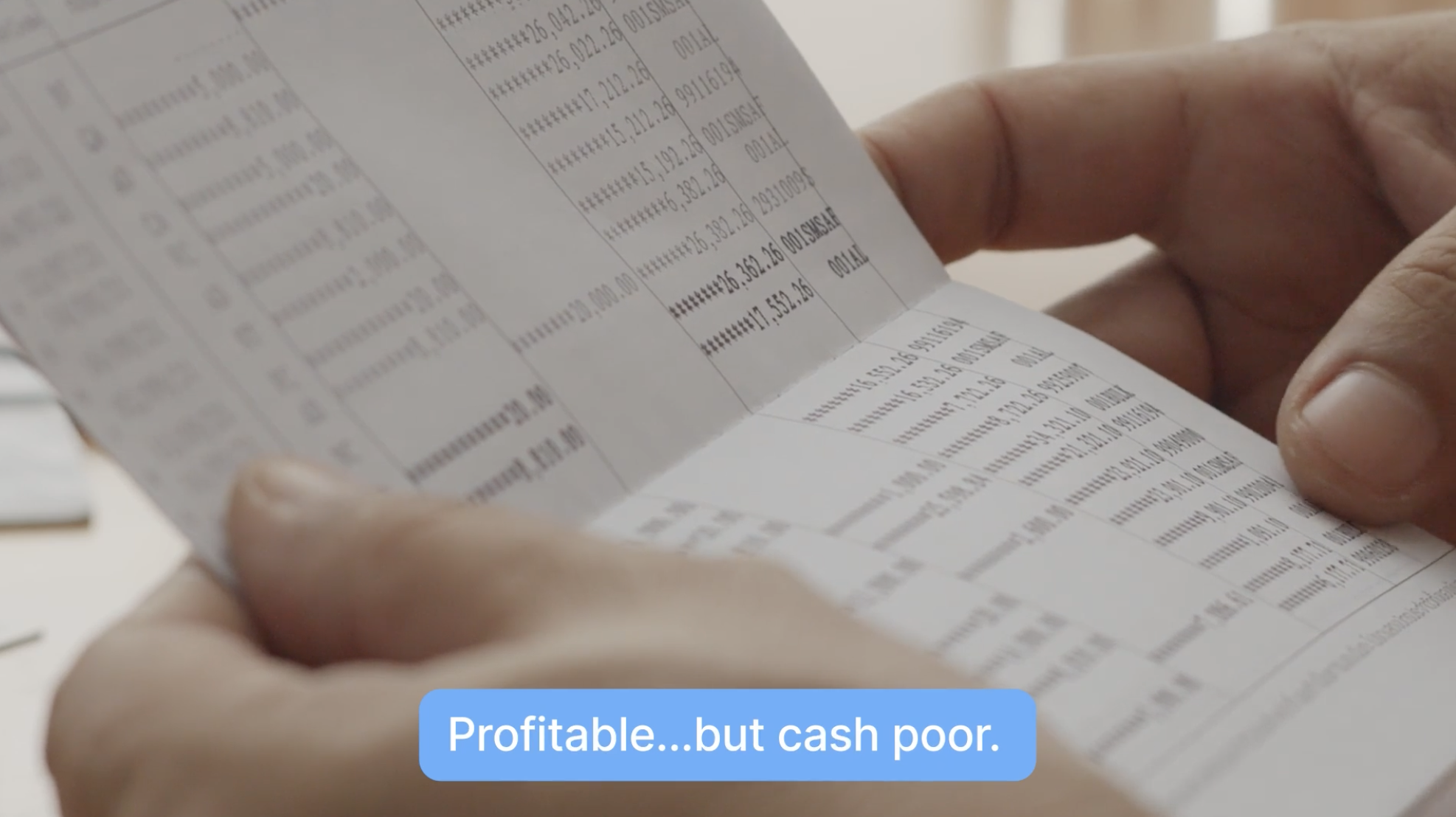 Subcontractor who has a profitable business but their bank account is cash poor. 